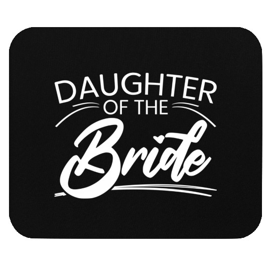 Daughter Of The Bride Marriage Wedding Mouse Pads