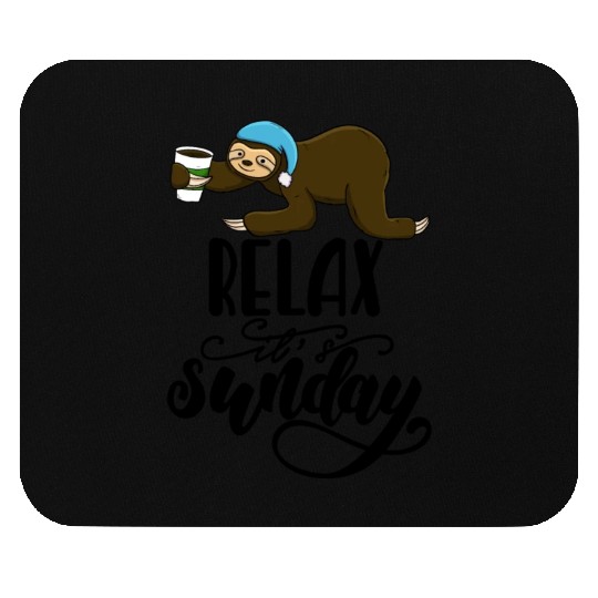Relax It's Sunday Sloth Mouse Pads