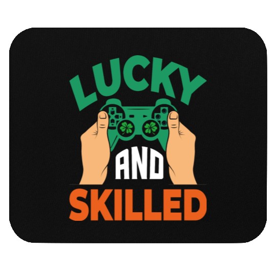 Lucky And Skilled Funny Irish Gamer Video Game Mouse Pads