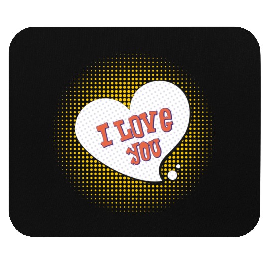 I love you Mouse Pads design