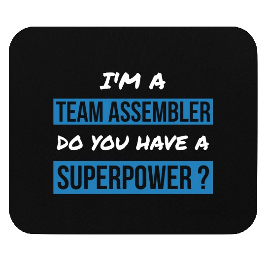 Team Assembler Superpower Team Assembler Mouse Pads