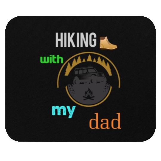 Hiking with dad Mouse Pads