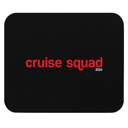 Cruise Squad 2024 Mouse Pads