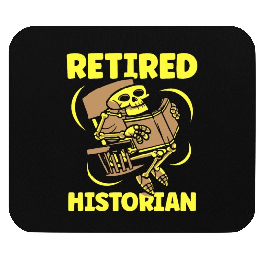 Retired Historian Job Historic History Teacher Mouse Pads