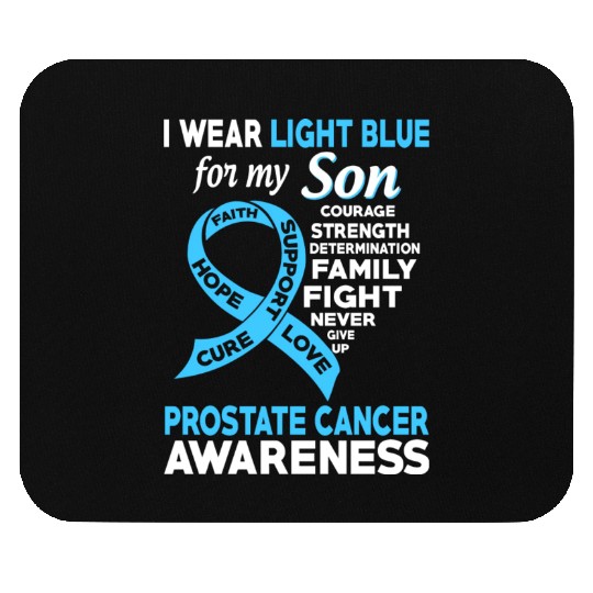 I Wear Light Blue For My Son Prostate Cancer Mouse Pads