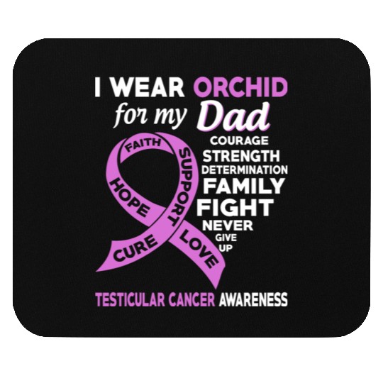 I Wear Orchid For My Dad Testicular Cancer Mouse Pads