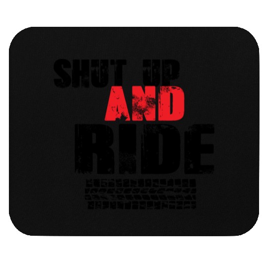 Shut Up and Ride: Embrace the Freedom of Cycling Mouse Pads