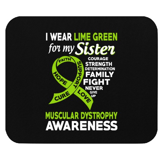 I Wear Lime Green For My Sister Muscular Dystrophy Mouse Pads