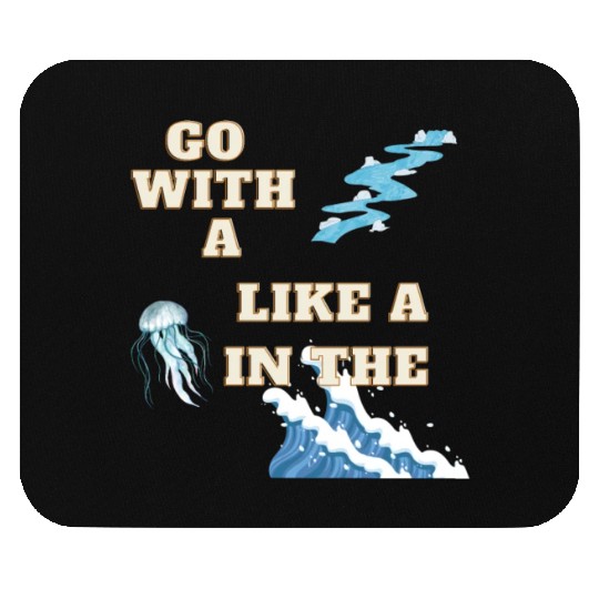 Embracing the Jellyfish Mentality Mouse Pads