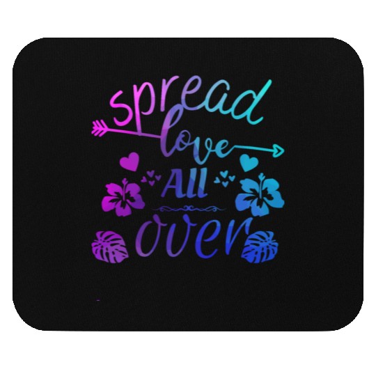 Spread love over Mouse Pads
