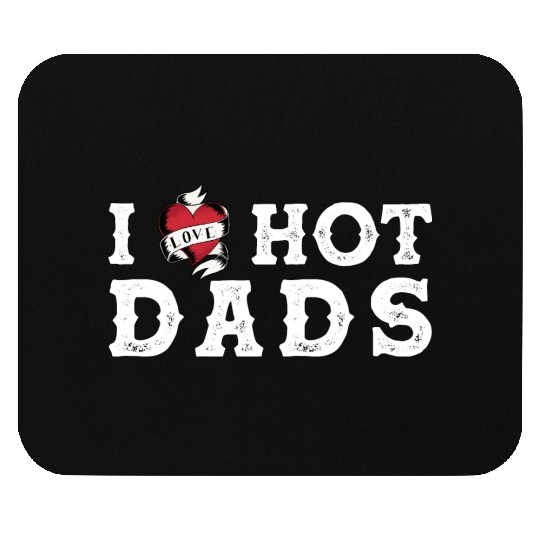 I Love My Hot Dads I Heart My Hot Dads Vintage Mouse Pads