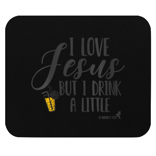 Christian I Love Jesus But I Drink A Little Mouse Pads