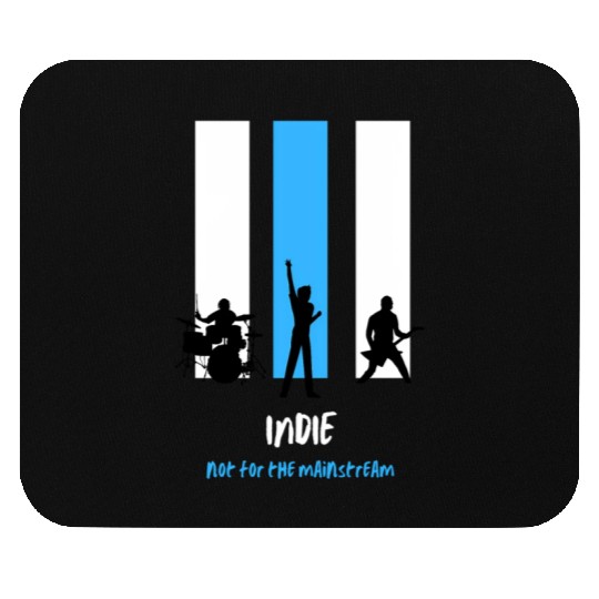 Indie Not For The Mouse Pads