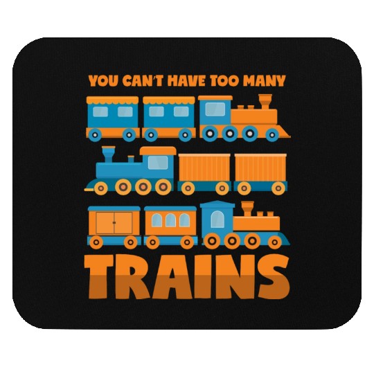 Train Collector Never Too Many Trains Mouse Pads