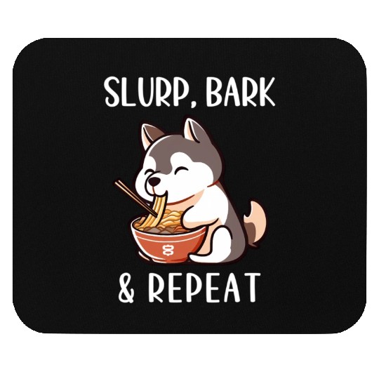 Husky Slurp Bark Repeat Dog Mouse Pads