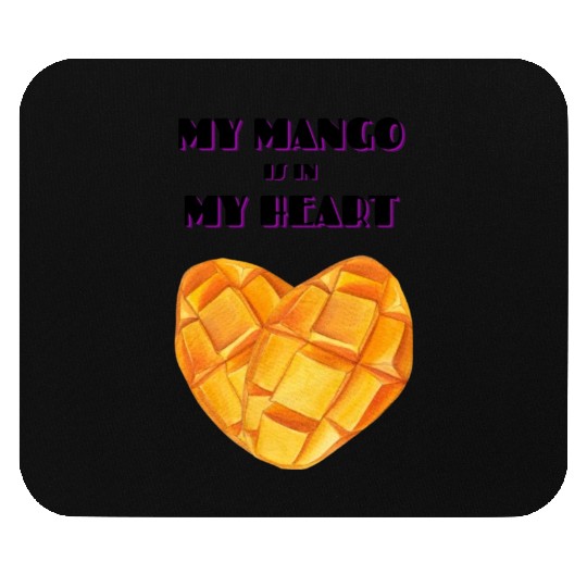 My Mango is in my Heart Mouse Pads