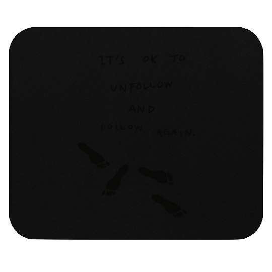 Edgy slogan that boosts your self confidence Mouse Pads