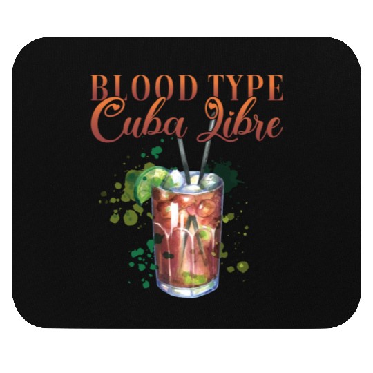 Blood Type Cuba Libre Cocktail Bartender Mouse Pads
