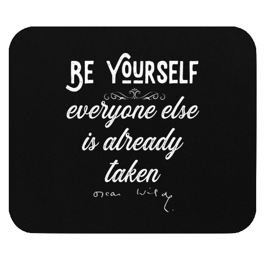 Be Yourself Oscar Wilde Mouse Pads