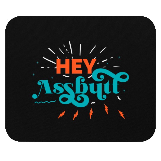 Supernatural Hey Assbutt Typography Mouse Pads