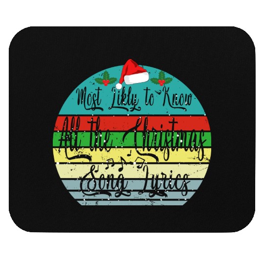 Most Likely To Christmas Know All Xmas Song Lyrics Mouse Pads
