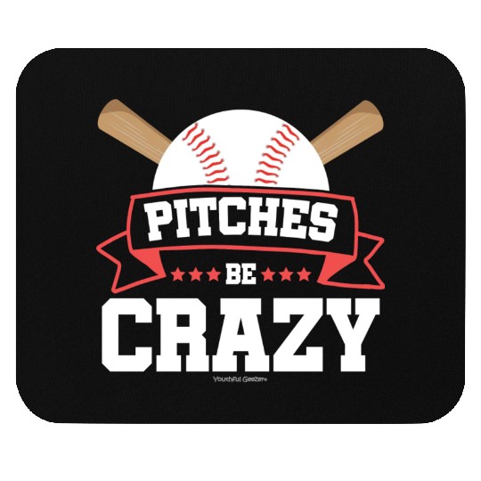 Pitches Be Crazy Baseball Lover Mouse Pads