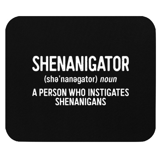 Shenanigator Definition Saint Patrick Day Mouse Pads