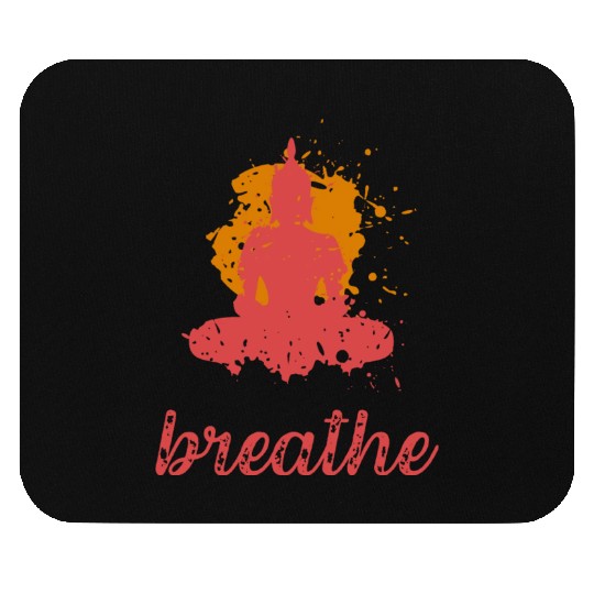 Breathe quote Buddha graphic Mouse Pads
