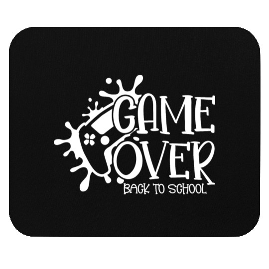 Game over Back to School Funny First Day School Mouse Pads
