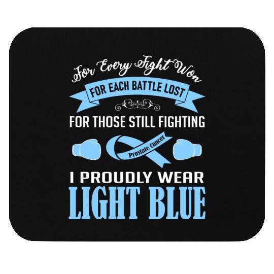I Proudly Wear Light Blue Prostate Cancer Mouse Pads