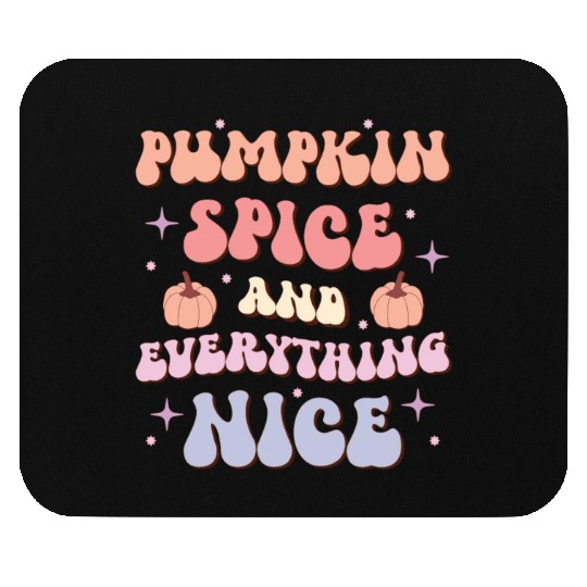 Pumpkin Spice & Everything Nice, Happy Halloween Mouse Pads
