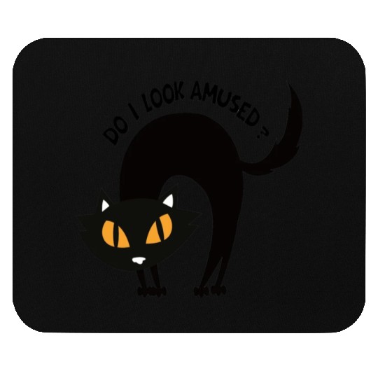 do I look amused? cute cat , funny cat,angry cat Mouse Pads
