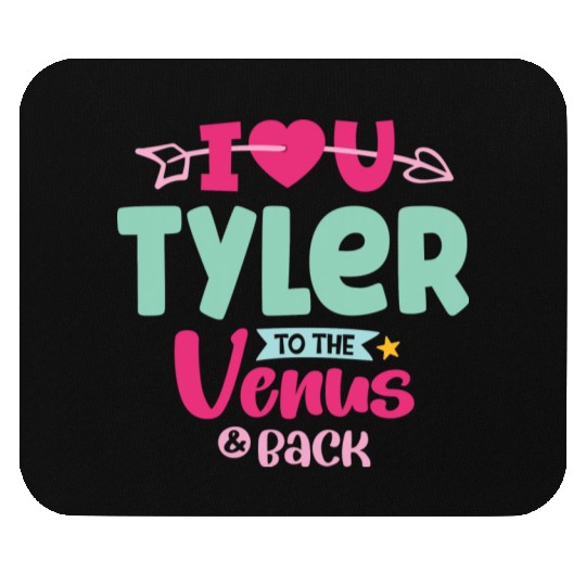 I Love You Tyler Valentines Mouse Pads