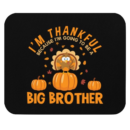Thanksgiving Going To Be A Big Brother Pregnant Mouse Pads