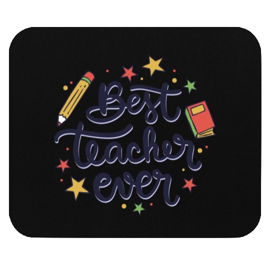 Best Teacher Ever , Teacher Mouse Pads
