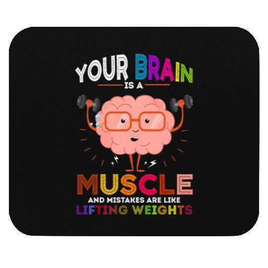 Growth Mindset Teacher Your Brain Is A Muscle Mouse Pads