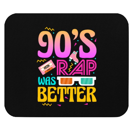 90's Rap Was Better Mouse Pads