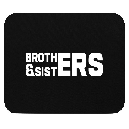 Brothers & Sisters Family Friendship LGBTQ Mouse Pads