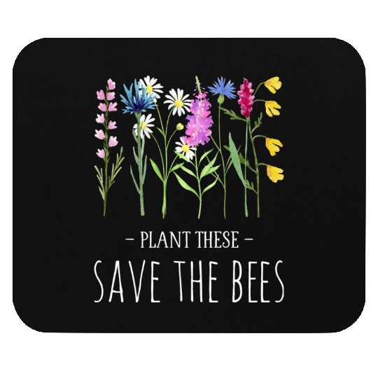 Plant These Save The Bees Colorful Wildflowers Mouse Pads