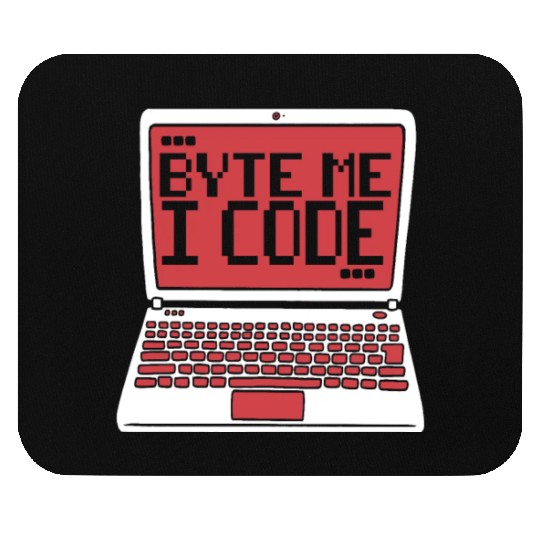 Byte Me I Code Coder Engineer Full Stack Software Mouse Pads