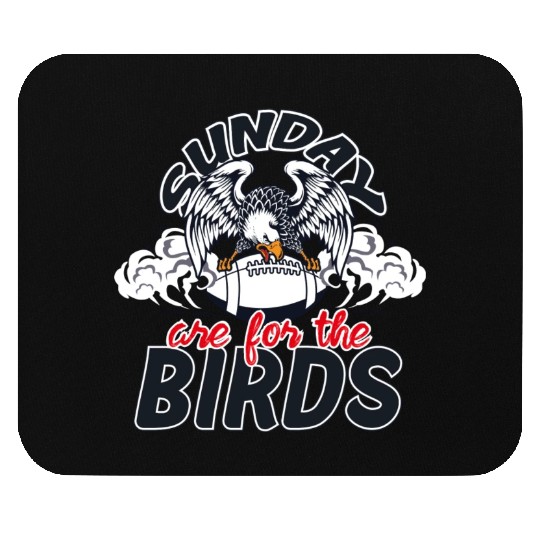 Sunday Are For The Birds Mouse Pads