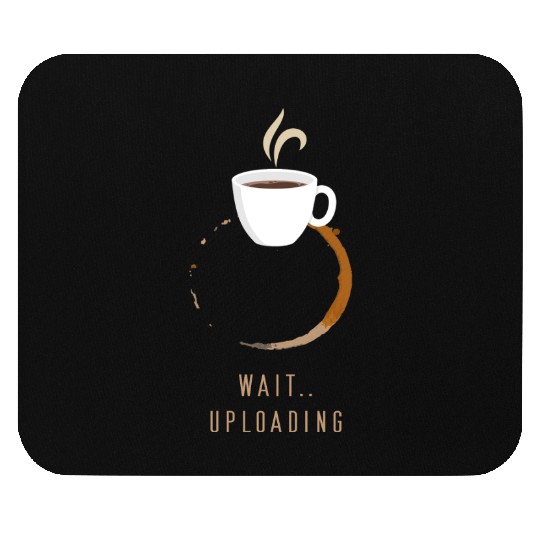 Uploading coffee Mouse Pads