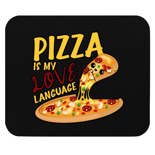 Pizza Is My Love Language Mouse Pads