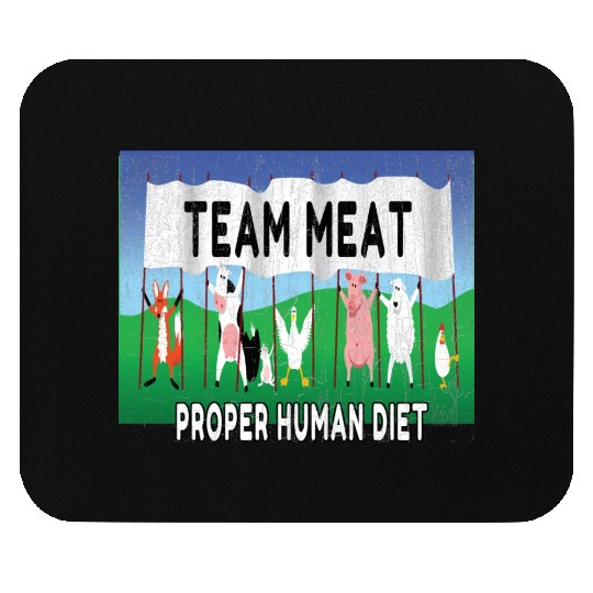 Team Meat The proper human diet Mouse Pads