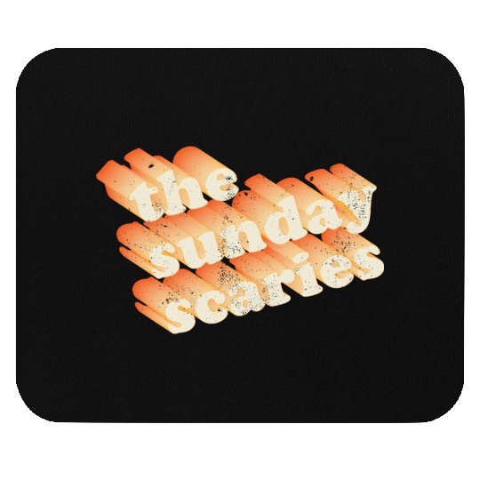 Sunday Scaries Typography Mouse Pads