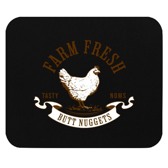 Chicken Lover Farm Fresh Butt Nuggets Funny Farmer Mouse Pads