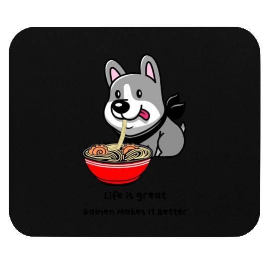 Life Is Great With Ramen Noodles Mouse Pads