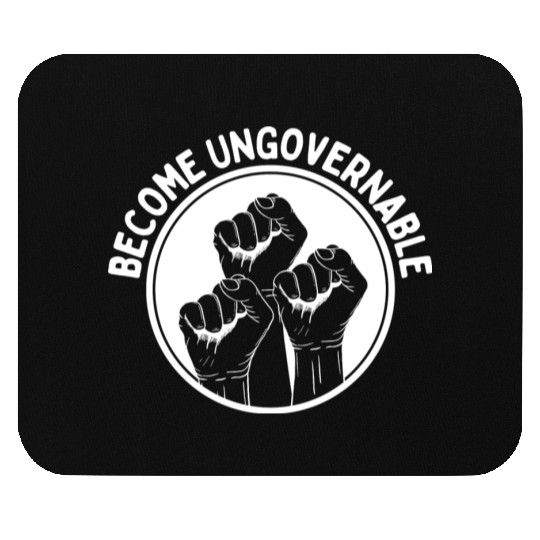 Become Ungovernable Punk Anarchy Lovers Gift Mouse Pads