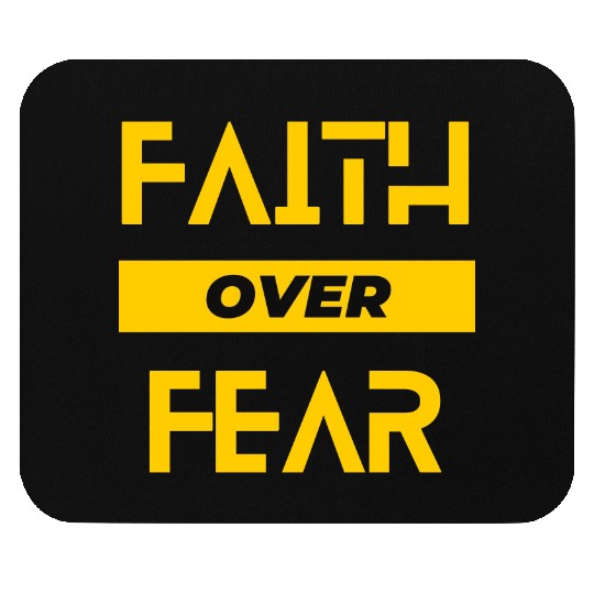 FAITH OVER FEAR Mouse Pads