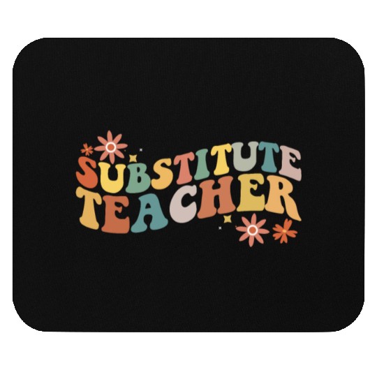 Substitute Teacher Back To School Sub Teacher Mouse Pads